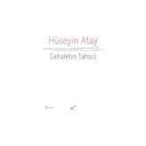 CEHALETIN TAHSILI - HÜSEYIN ATAY