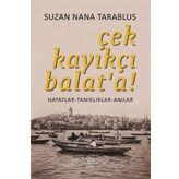 Çek Kayıkçı Balat'a - Suzan Nana Tarablus