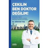 Çekilin Ben Doktor Değilim - Gökhan Taşkıran