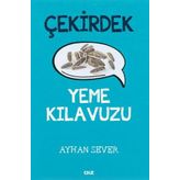 Çekirdek Yeme Kılavuzu - Ayhan Sever