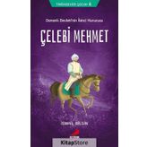 Çelebi Mehmet - İsmail Bilgin