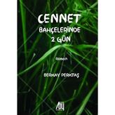 Cennet Bahçelerinde 2 Gün