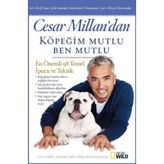 Cesar Millan'dan Köpeğim Mutlu Ben Mutlu - Cesar Millan