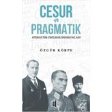 Cesur ve Pragmatik - Özgür Körpe