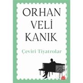 Çeviri Tiyatrolar - Orhan Veli Kanık