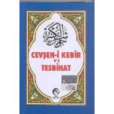 CEVŞEN-I KEBIR VE TESBIHAT (ARAPÇA) - KOLEKTIF