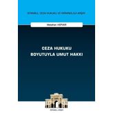 Ceza Hukuku Boyutuyla Umut Hakkı