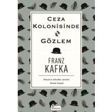 Ceza Kolonisinde - Gözlem - Franz Kafka