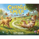 Chanel & Milo: The Legend Begins!