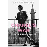 Chanel's War: Escape From France