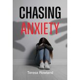 Chasing Anxiety