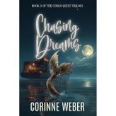 Chasing Dreams: Book Three of the Conch-quest Trilogy