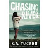 Chasing River: A Novel (Volume 3)