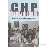CHP Örgüt ve İdeoloji - Ayşe Ayata