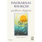 Çiçeklerin Düğünü - Halikarnas Balıkçısı