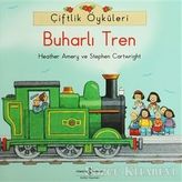 Çiftlik Öyküleri - Buharlı Tren - Heather Amery