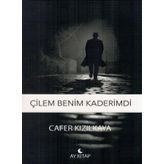 Çilem Benim Kaderimdi - Ay Kitap