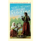 Çingene: Günümüz Türkçesiyle - Ahmet Mithat Efendi