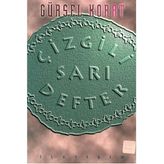 Çizgili Sarı Defter - Gürsel Korat (1.baskı)