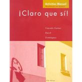 Claro Que Si!: Workbook by Garner (2003-08-23)
