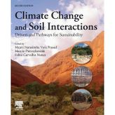Climate Change and Soil Interactions: Drivers and Pathways for Sustainability