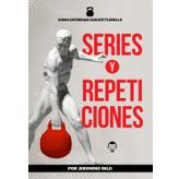 Cómo Entrenar con Kettlebells: SERIES Y REPETICIONES