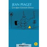 ÇOCUĞUN GÖZÜYLE DÜNYA - JEAN PIAGET
