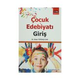 Çoçuk Edebiyatı Giriş - Dilek Tüfekçi Can