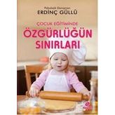Çocuk Eğitiminde Özgürlüğün Sınırları - Erdinç Güllü