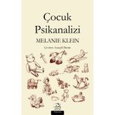 Çocuk Psikanalizi - Melanie Klein