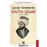 Çocuk Yüreklerde Evliya Çelebi İbrahim Afatoğlu