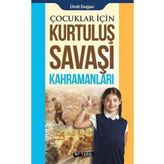 Çocuklar İçin Kurtuluş Savaşı Kahramanları - Ümit Doğan