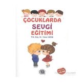Çocuklarda Sevgi Eğitimi - Yener Özen