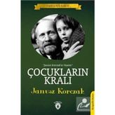 Çocukların Kralı - Janusz Korczak