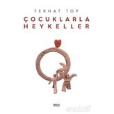 Çocuklarla Heykeller