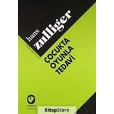 ÇOCUKTA OYUNLA TEDAVI - HANS ZULLIGER