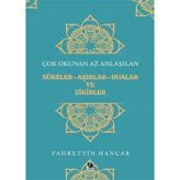 Çok Okunan Az Anlaşılan Sureler Aşırlar Aualar ve Zikirler - Fahrettin Hançar