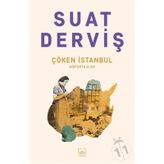 Çöken İstanbul Suat Derviş