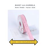 COLORPAK Çiçek Buketi için kurdele PEMBE (1 metre uzunluk) 2,5 cm en (LOVE YOU FOREVER baskılı)