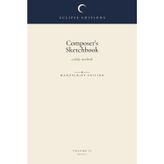 Composer's Sketchbook: A Daily Notebook — Manuscript Edition (Eclipse Editions - Sketchbooks)