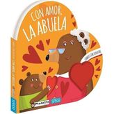 CON AMOR LA ABUELA (Libros con forma)