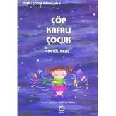 ÇÖP KAFALI ÇOCUK - AYTÜL AKAL