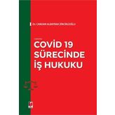 Covid 19 Sürecinde İş Hukuku
