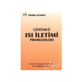 ÇÖZÜMLÜ ISI İLETİMİ PROBLEMLERI - F. OSMAN GENCELI
