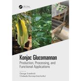 Crc Press Konjac Glucomannan: Production, Processing, And Functional Applications - George Srzednicki