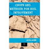 Crops and Methods for Soil Improvement - Alva Agee