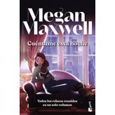 Cuentame esta noche (Biblioteca Megan Maxwell)