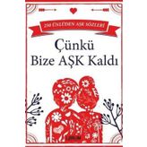 Çünkü Bize Aşk Kaldı - kollektif