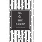 Dağınık Düzen - Sayit Karakaş