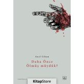 Daha Önce Ölmüş müydük?-Anıl Cihan